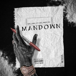 收听Ballin30的Mandown (Explicit)歌词歌曲