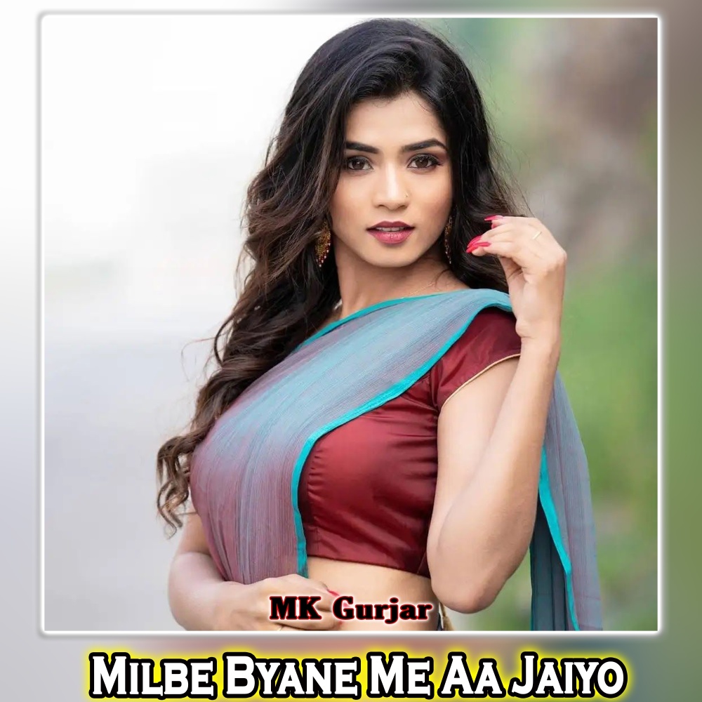 Milbe Byane Me Aa Jaiyo