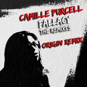 ดาวน์โหลดและฟังเพลง Fallacy (Origin Remix) พร้อมเนื้อเพลงจาก Camille Purcell