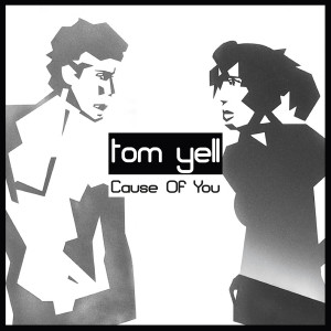 ดาวน์โหลดและฟังเพลง Cause of You พร้อมเนื้อเพลงจาก Tom Yell