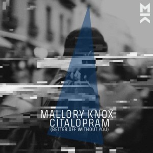 ดาวน์โหลดและฟังเพลง Better Off Without You พร้อมเนื้อเพลงจาก Mallory Knox