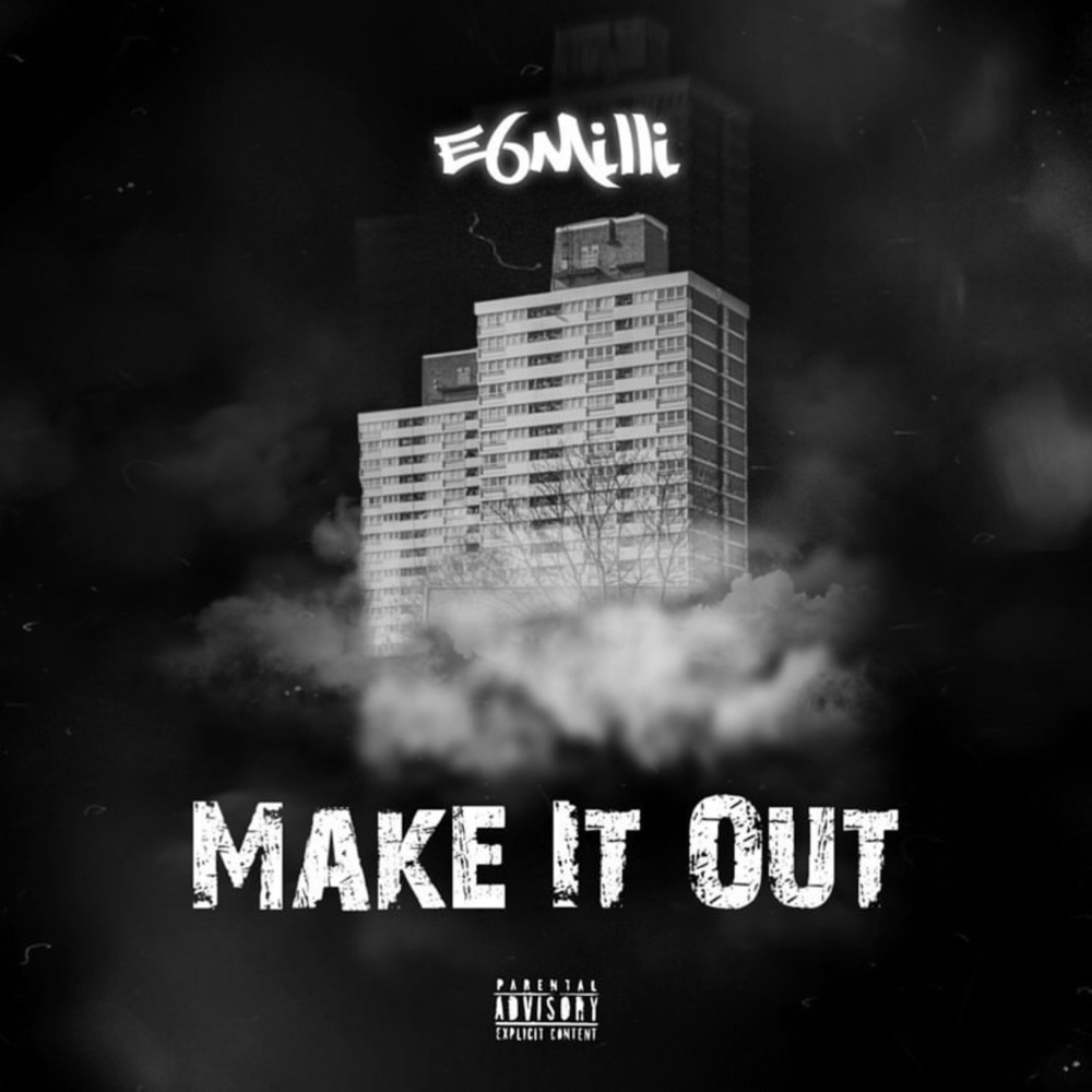 Make It Out (Explicit)