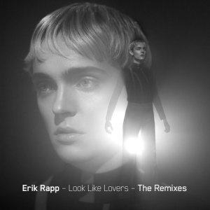 收聽Erik Rapp的Look Like Lovers (Stress Remix)歌詞歌曲