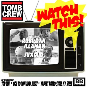 收聽Tomb Crew的Watch This歌詞歌曲