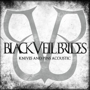 收聽Black Veil Brides的Knives and Pens (Acoustic)歌詞歌曲