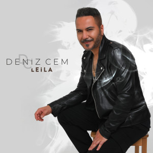 收聽Deniz Cem的Leila歌詞歌曲