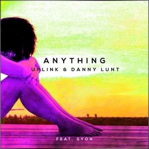 อัลบัม Anything (feat. Syon) ศิลปิน Danny Lunt