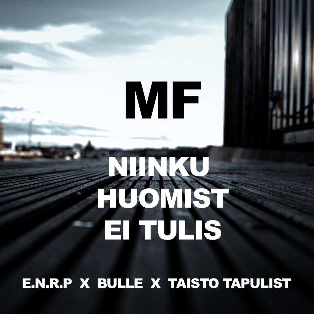 Mf Niinku Huomist Ei Tulis (Explicit)