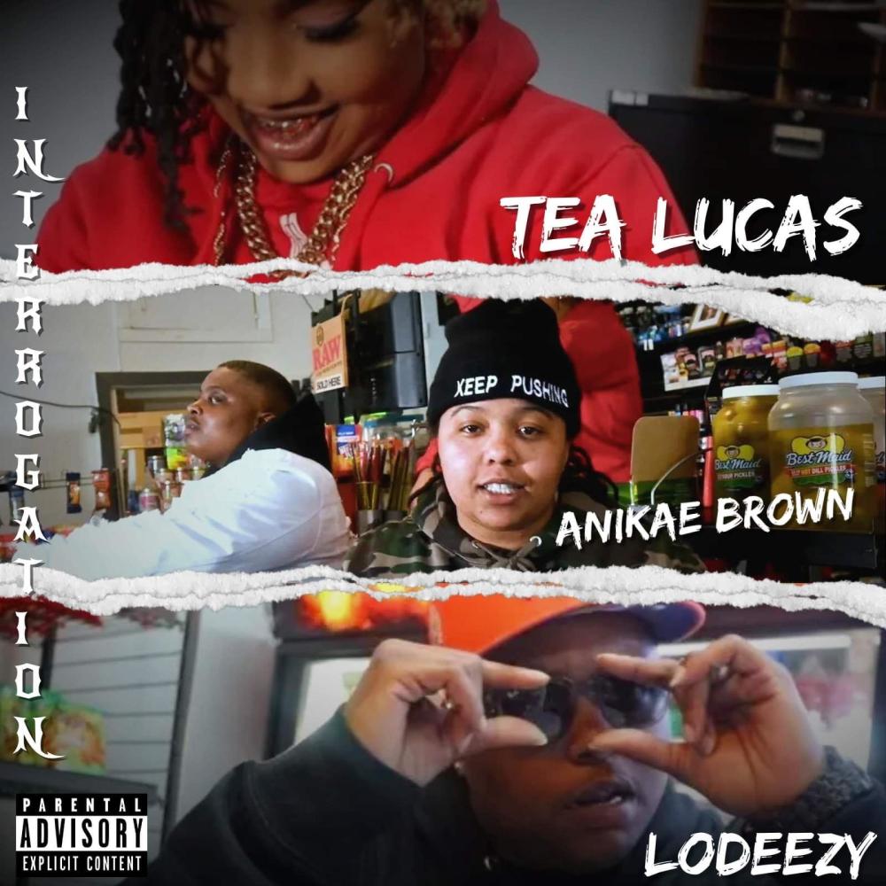INTERROGATION (feat. Anikae Brown & LoDeezy) (Explicit)