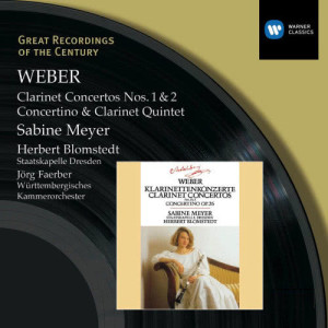 Sabine Meyer的專輯Weber : Clarinet Concertos 1 & 2/Concertino in E flat/Clarinet Quintet