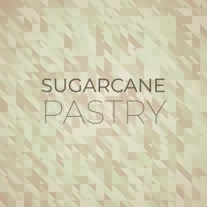 Various Artists的專輯Sugarcane Pastry