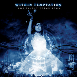 The Silent Force Tour (Live) dari Within Temptation