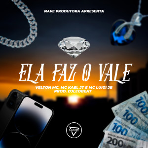 Listen to Ela faz o vale (Explicit) song with lyrics from Velton Mc