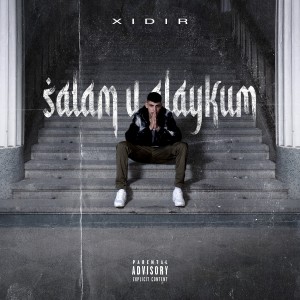 Album Salam U Alaykum (Explicit) from Xidir