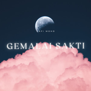 Rafi Mohd的專輯Gemalai Sakti