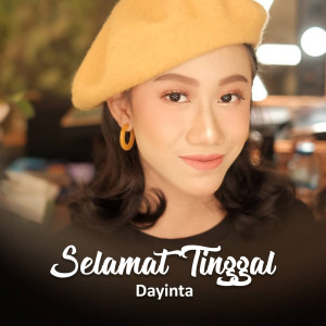 Listen to Selamat Tinggal song with lyrics from DAYINTA