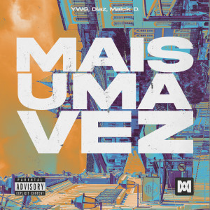 收聽Ywg的Mais Uma Vez (Explicit)歌詞歌曲