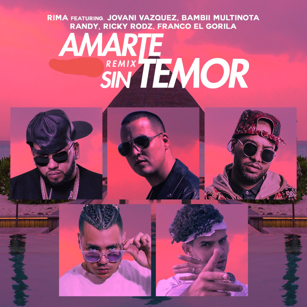 Amarte Sin Temor (Remix) (Explicit) (Remix|Explicit)