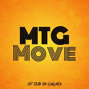 收聽DJ JOÃO DO CAIÇARA的MTG MOVE (Explicit)歌詞歌曲