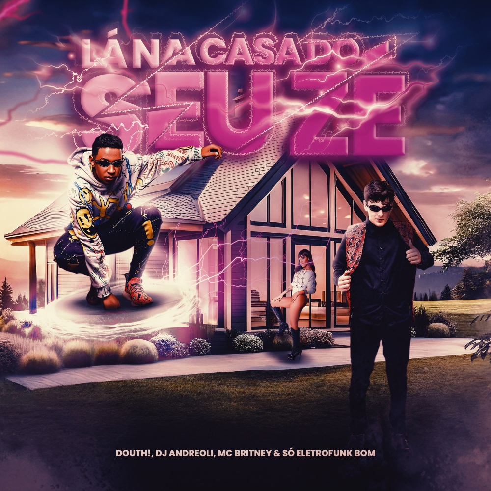 Lá na Casa do Seu Zé (Eletrofunk) (Explicit)