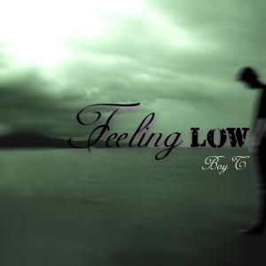 收聽Boy T的Feeling Low 2.0 (feat. Temmy T)歌詞歌曲