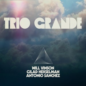 Album Trio Grande from Will Vinson