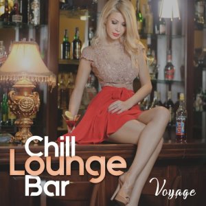 Lounge Boulevard的專輯Chill Lounge Bar - Voyage