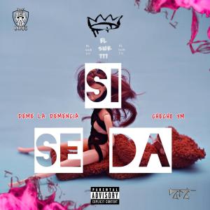 收聽El Sick777的SI SE DA (feat. Deme la Demencia & Checho YM) (Lamenaza 707 Records Remix|Explicit)歌詞歌曲