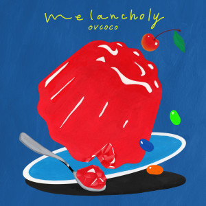 Listen to 멜랑꼴리 song with lyrics from OVCOCO