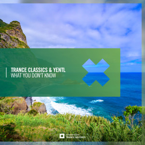 Dengarkan lagu What You Don't Know nyanyian Trance Classics dengan lirik