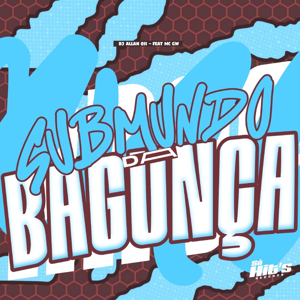 Submundo da Bagunça (Explicit)