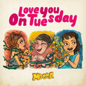 Mocca的专辑Love You On Tuesday