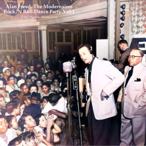 Album Rock 'N Roll Dance Party Vol.1 (High Definition Remaster 2022) from Alan Freed