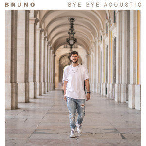 Dengarkan lagu Bye Bye (Acoustic) nyanyian Bruno dengan lirik