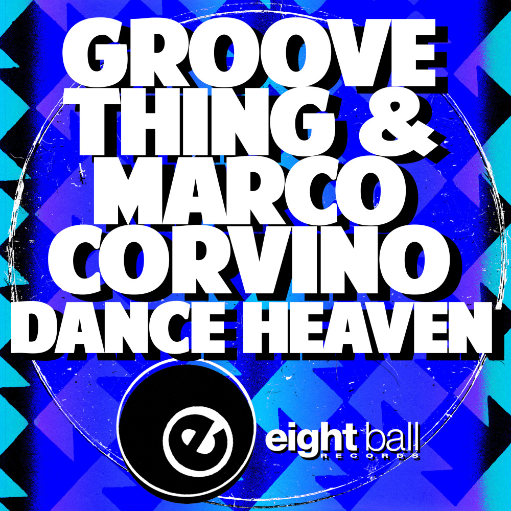 Dance Heaven (Groove Thing Remix)