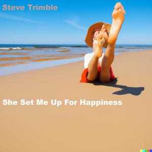อัลบัม She Set Me Up For Happiness ศิลปิน Steve Trimble