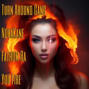 NovaKane的專輯You Fire (feat. Fathom Ra)