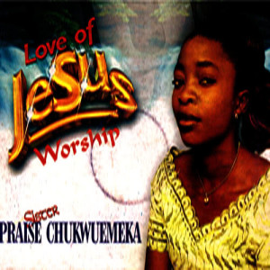 收聽Sister Praise Chukwuemeka的I Can't Not Do Without You歌詞歌曲