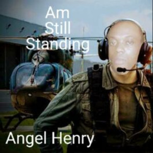 Angel Henry的專輯Am Still Standing (Explicit)