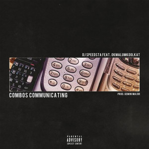 收聽DJ Speedsta的Combos Communicating (Explicit)歌詞歌曲