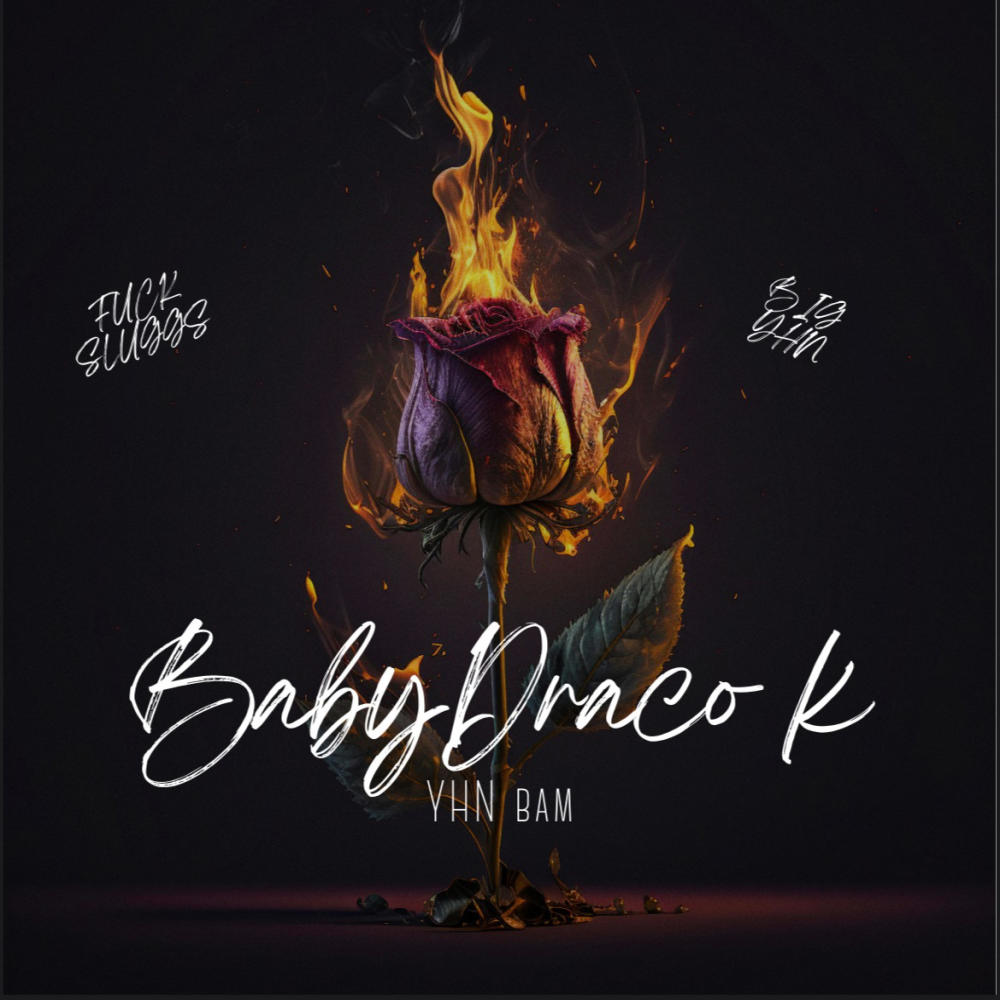 BabyDraco K (Explicit)