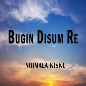 Listen to Bugin Disum Re song with lyrics from Ramakanta Hansdah