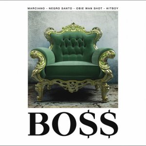 ดาวน์โหลดและฟังเพลง Boss (Explicit) พร้อมเนื้อเพลงจาก Marcianos Crew