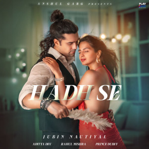 Album Hadh Se from Jubin Nautiyal