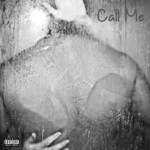 ดาวน์โหลดและฟังเพลง Call Me (Explicit) พร้อมเนื้อเพลงจาก Papi Eros