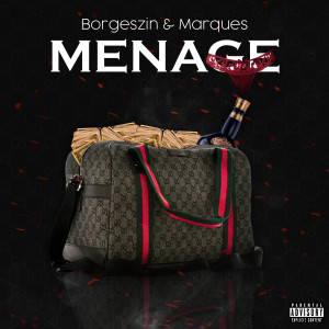 Borgeszin的專輯Menage (Explicit)