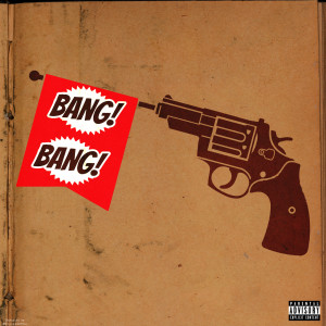 ดาวน์โหลดและฟังเพลง Bang Bang (Explicit) พร้อมเนื้อเพลงจาก 70th Street Carlos