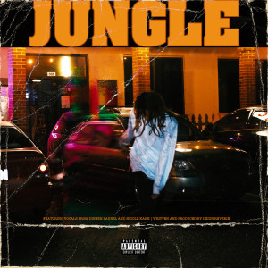 Listen to Jungle (Explicit) song with lyrics from Deion Reverie