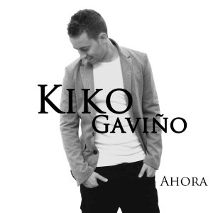 Album Ahora from Kiko Gaviño