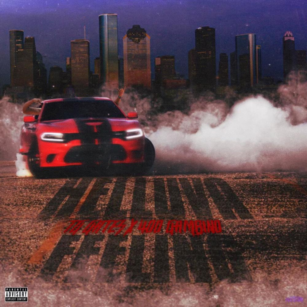 Helluva Feeling (feat. 400 Gambino) (Explicit)